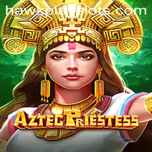 Discover AztecPriestess: A Captivating Journey with HawkPlay