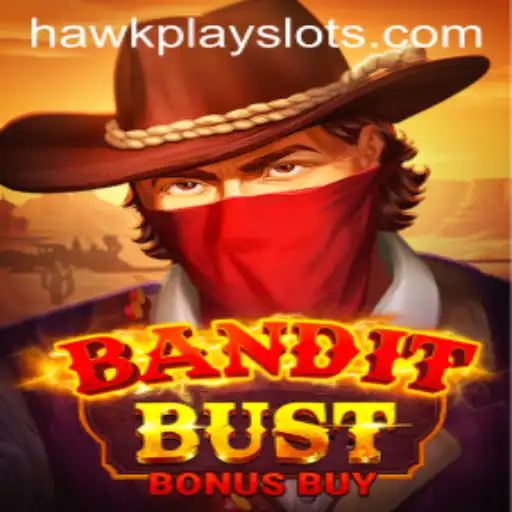Exploring BanditBustBonusBuy: The Thrilling Game Experience with HawkPlay