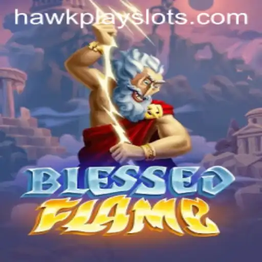 Exploring BlessedFlame: A New Era of Game Play with HawkPlay