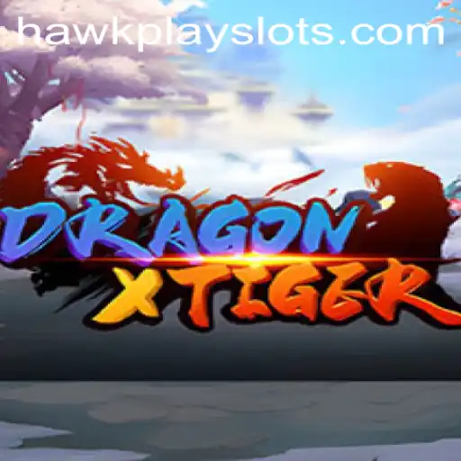 Discover DragonXTiger: Unleashing the Warrior Spirit with HawkPlay
