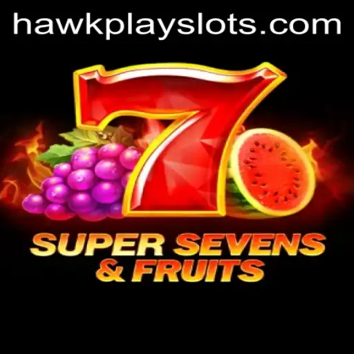 Discover the Thrilling World of 7SuperSevensFruits: A HawkPlay Adventure