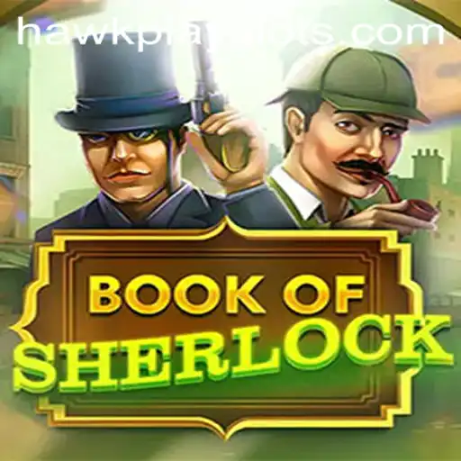 Book Of Sherlock: Unraveling Mysteries with HawkPlay