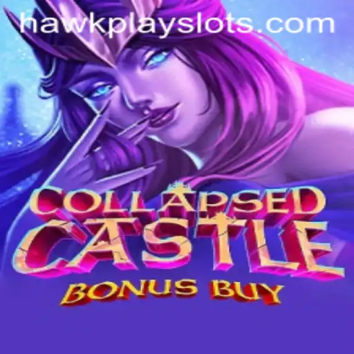 Exploring CollapsedCastleBonusBuy: A Game-Changing Adventure with HawkPlay