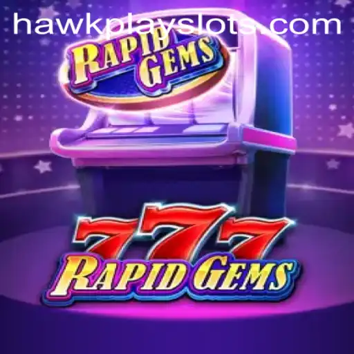 Unveiling RapidGems777: A New Era in Online Gaming with HawkPlay