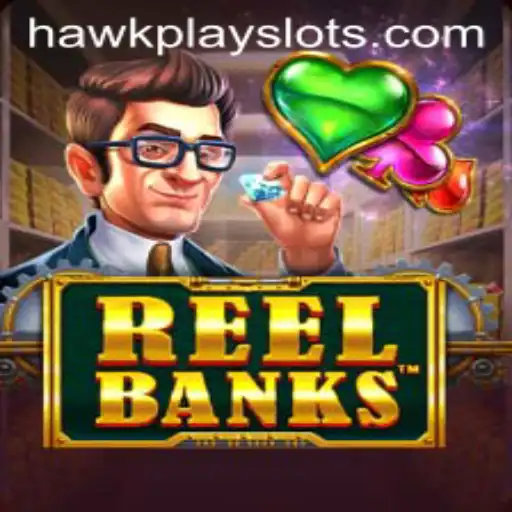 An In-Depth Look at ReelBanks: The Latest Gaming Sensation on HawkPlay