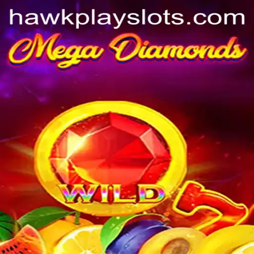 Mastering MegaDiamond: The Ultimate Guide to HawkPlay