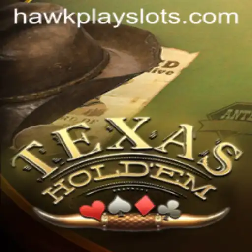 Texas Hold'em and the Rise of HawkPlay