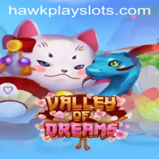 Exploring ValleyofDreams: An Immersive Adventure with HawkPlay